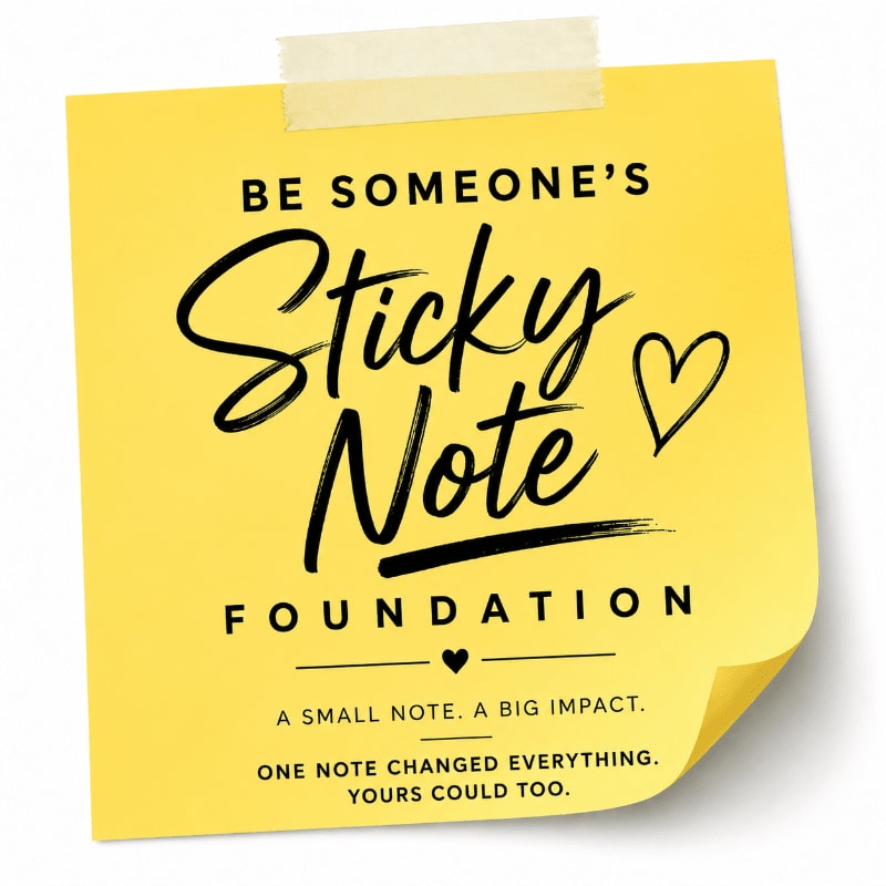 A yellow sticky note with a motivational message about the "Sticky Note Foundation" is attached to a white background with tape.