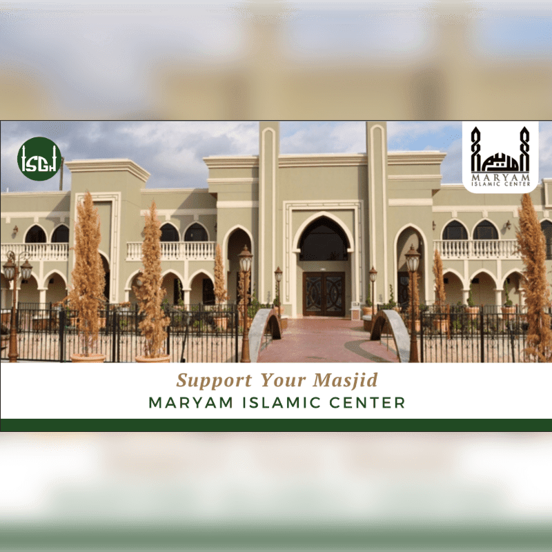 A grand mosque with a prominent entrance and decorative lamps stands behind a low fence and dry trees, with a banner at the bottom reading "Support Your Masjid MARYAM ISLAMIC CENTER."