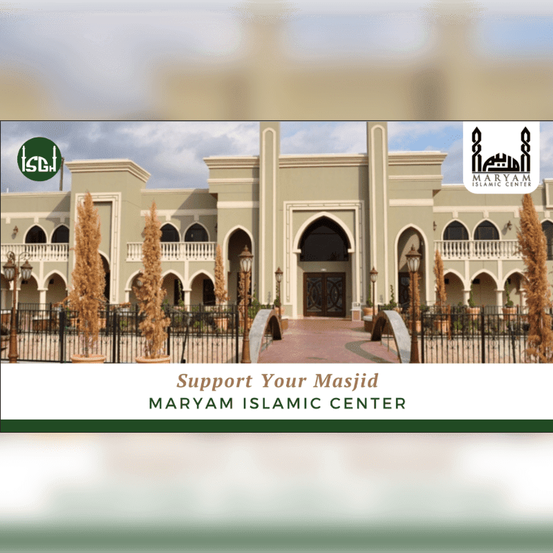 A grand mosque with a prominent entrance and decorative lamps stands behind a low fence and dry trees, with a banner at the bottom reading "Support Your Masjid MARYAM ISLAMIC CENTER."
