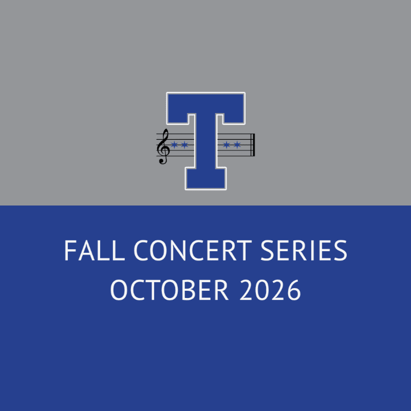 A blue and white "T" logo with musical notes sits on a gray background above the text "FALL CONCERT SERIES OCTOBER 2026" on a blue background.