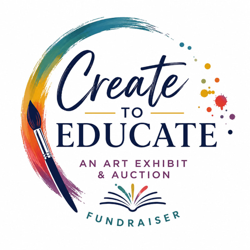 A paintbrush with colorful strokes arcs over the words "Create to Educate" and "An Art Exhibit & Auction Fundraiser," with a book opening to reveal more colors in the background.