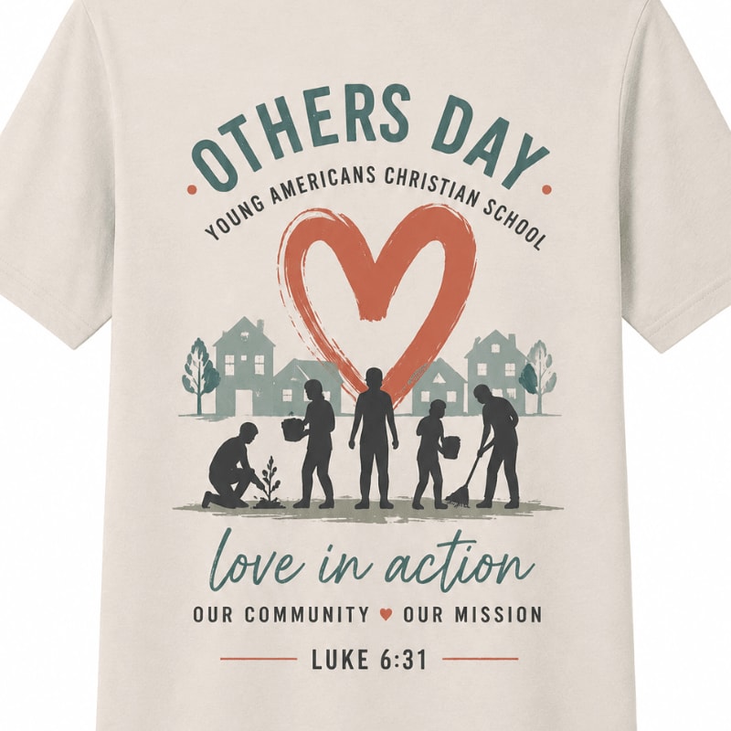 Silhouetted figures plant and clean in front of a stylized heart and houses, with "OTHERS DAY YOUNG AMERICANS CHRISTIAN SCHOOL" and "love in action" text above and below.