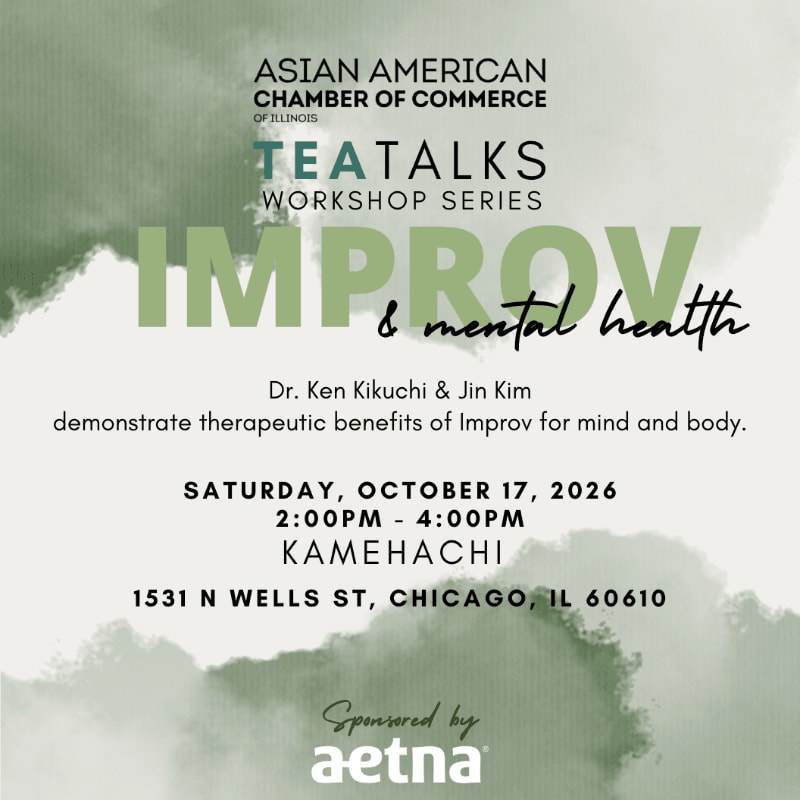 A green watercolor wash background frames text announcing an "Improv & Mental Health" workshop by the Asian American Chamber of Commerce of Illinois, featuring Dr. Ken Kikuchi and Jin Kim on October 17, 2026, at Kamehachi in Chicago, sponsored by Aetna.