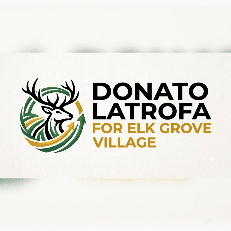 A logo with a deer and green and gold circular arrows in the foreground is set against a white background with black and gold text that reads "DONATO LATROFA FOR ELK GROVE VILLAGE."