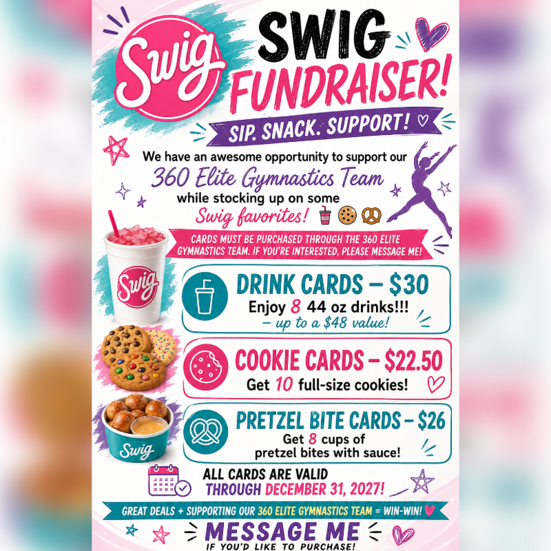 A colorful flyer advertises a Swig fundraiser for the 360 Elite Gymnastics Team, featuring images of drinks, cookies, and pretzel bites in the foreground against a bright, patterned background.