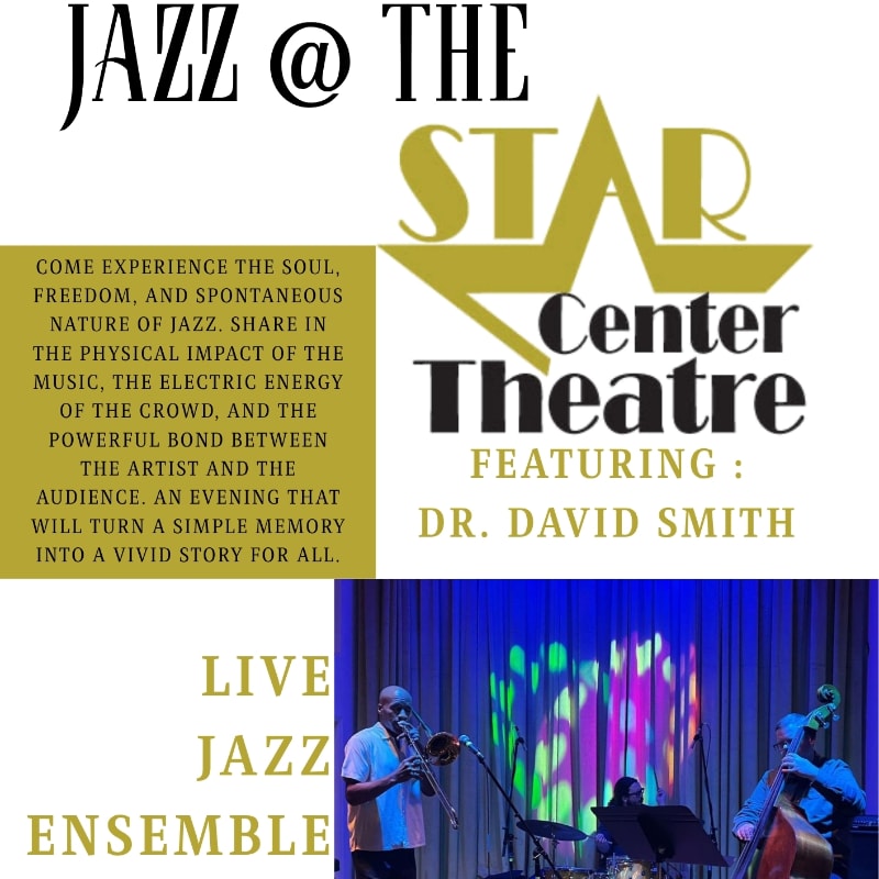 A poster advertises a jazz event at the Star Center Theatre featuring Dr. David Smith, with a live jazz ensemble performing on stage in the background.
