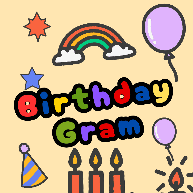 Colorful birthday graphics, including a rainbow, balloons, stars, a party hat, and candles, are scattered around the words "Birthday Gram" on a light yellow background.