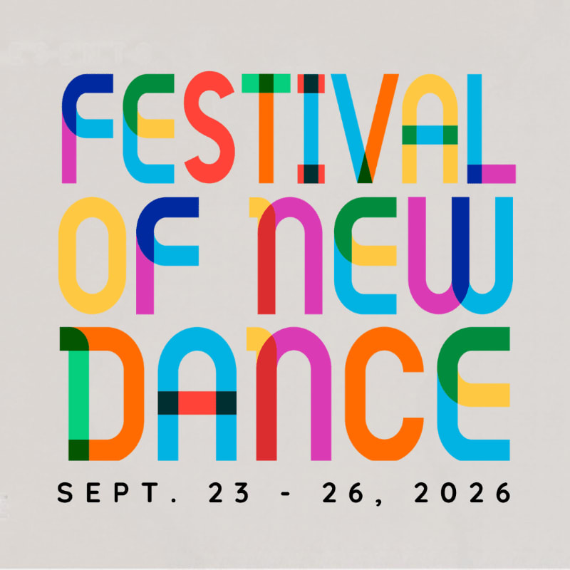 Colorful, overlapping letters spell out "FESTIVAL OF NEW DANCE" in the foreground against a plain, light-colored background with the dates "SEPT. 23 - 26, 2026" below.