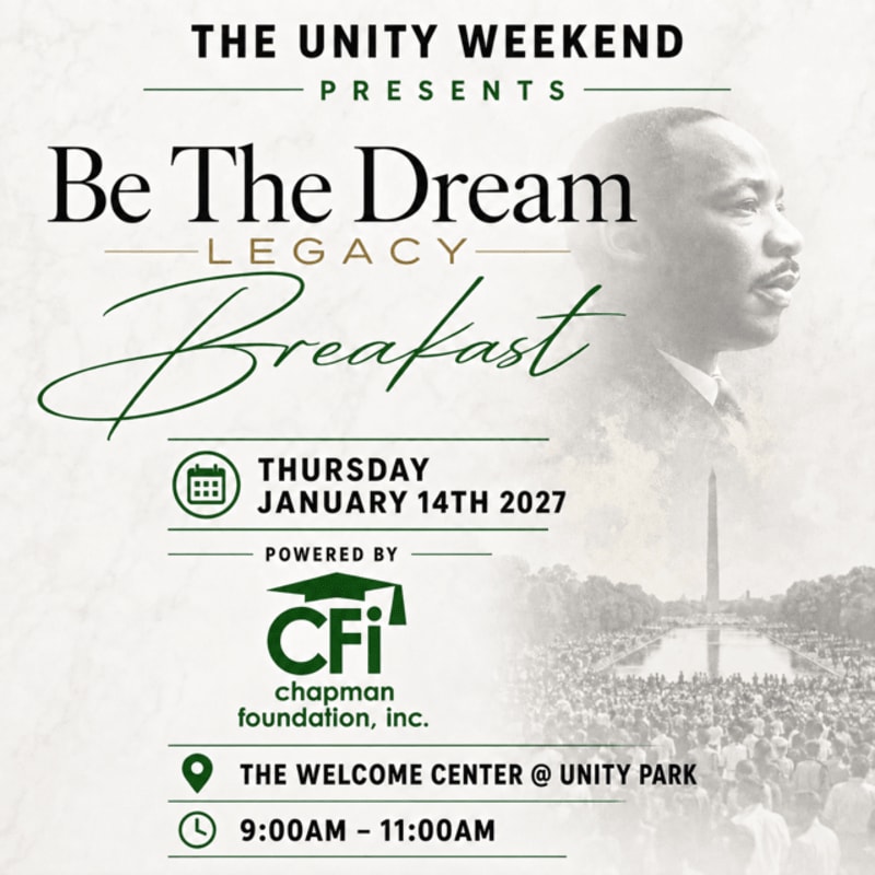 A "Be The Dream Legacy Breakfast" event on January 14th, 2027, is presented by The Unity Weekend, featuring a portrait of Martin Luther King Jr. and a crowd in the background.
