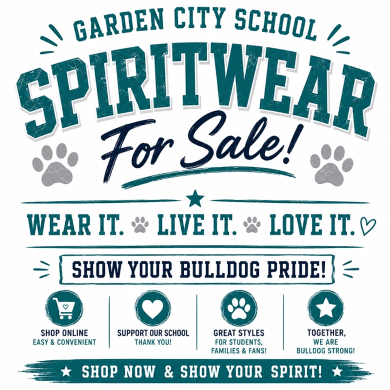 In the foreground, a graphic advertises "Garden City School Spiritwear for Sale!" with slogans like "Wear it. Live it. Love it." and "Show Your Bulldog Pride!", while the background is a simple white.