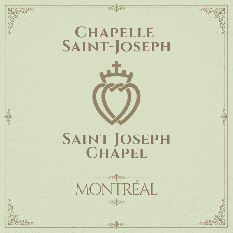 A light green background frames a central emblem of two intertwined hearts topped with a cross, with "CHAPELLE SAINT-JOSEPH" above and "SAINT JOSEPH CHAPEL" below, all centered above "MONTRÉAL" in the foreground.