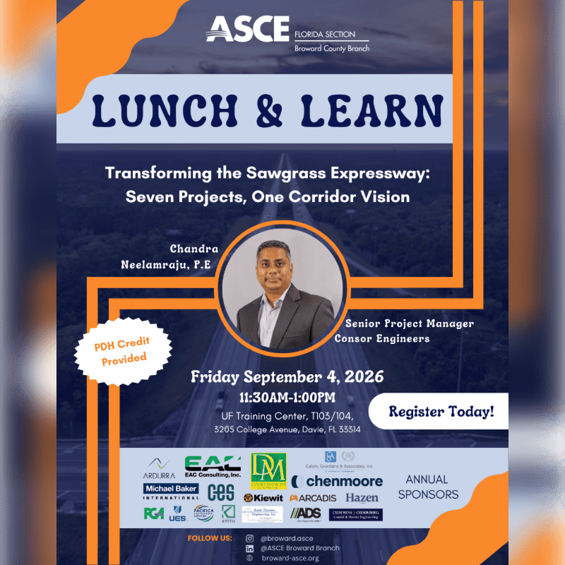 An orange and blue flyer advertises an ASCE Florida Section Broward County Branch "Lunch & Learn" event featuring Chandra Neelamraju, P.E., Senior Project Manager at Consor Engineers, discussing the Sawgrass Expressway, with sponsor logos at the bottom.