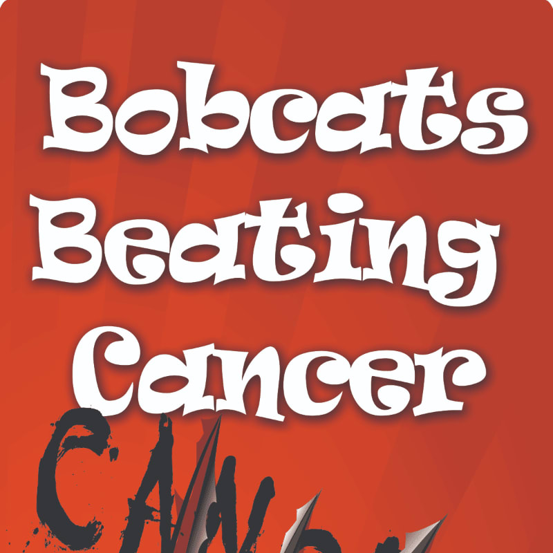 White text reading "Bobcats Beating Cancer" is superimposed over a red background with a distressed, black "Cancer" graphic in the foreground.