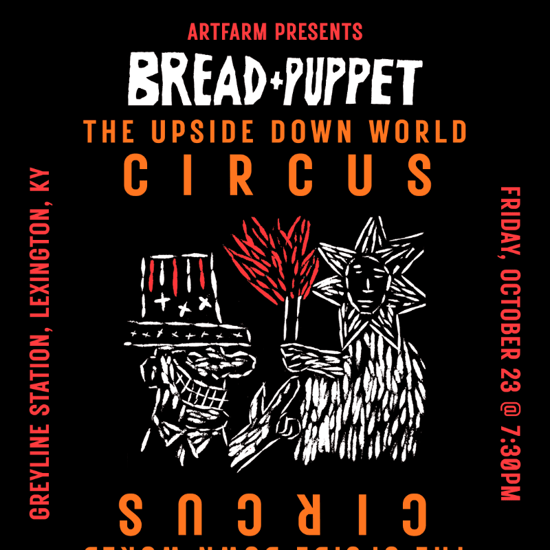 A black poster advertises "Bread + Puppet: The Upside Down World Circus" with a white illustration of two figures in the foreground and event details in the background.