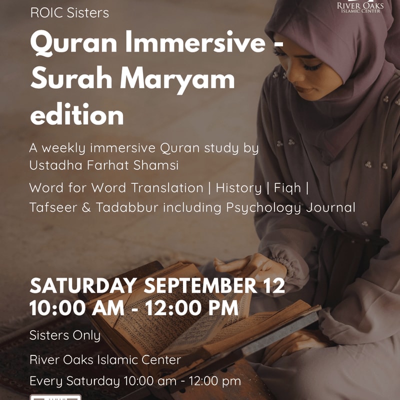 A woman in a hijab reads from an open Quran in the foreground, with event details for a "Quran Immersive - Surah Maryam edition" study session at River Oaks Islamic Center in the background.