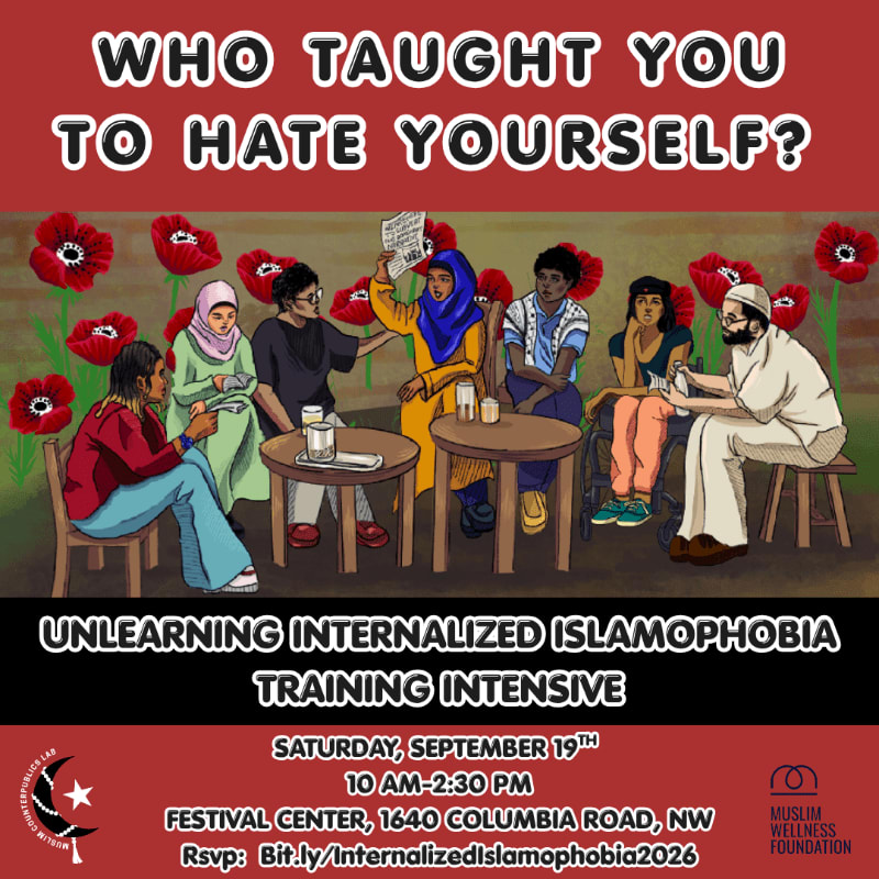 A group of diverse individuals are seated around tables in the foreground, while a background of red poppies and bold text announces an "Unlearning Internalized Islamophobia Training Intensive."
