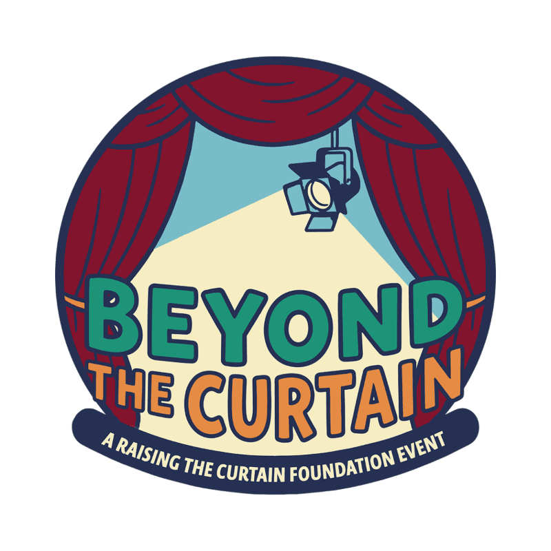 A spotlight shines on the words "BEYOND THE CURTAIN" in colorful letters, framed by red stage curtains and a blue banner that reads "A RAISING THE CURTAIN FOUNDATION EVENT."