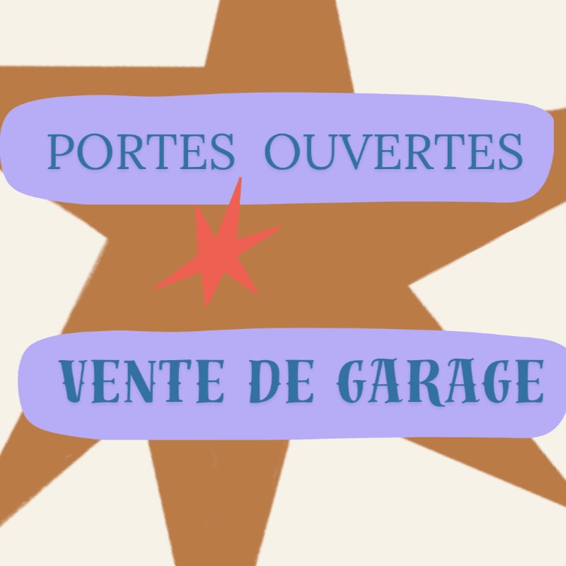 A large brown star with a small red starburst in the center is behind two purple ovals, one above the other, with French text reading "PORTES OUVERTES" and "VENTE DE GARAGE" on them.