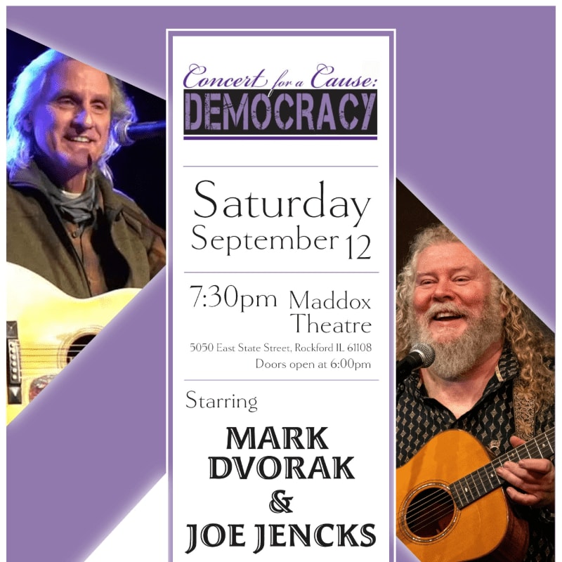 Two smiling musicians, Mark Dvorak and Joe Jencks, are featured in the foreground against a purple background advertising their "Concert for a Cause: DEMOCRACY" on Saturday, September 12th at Maddox Theatre.