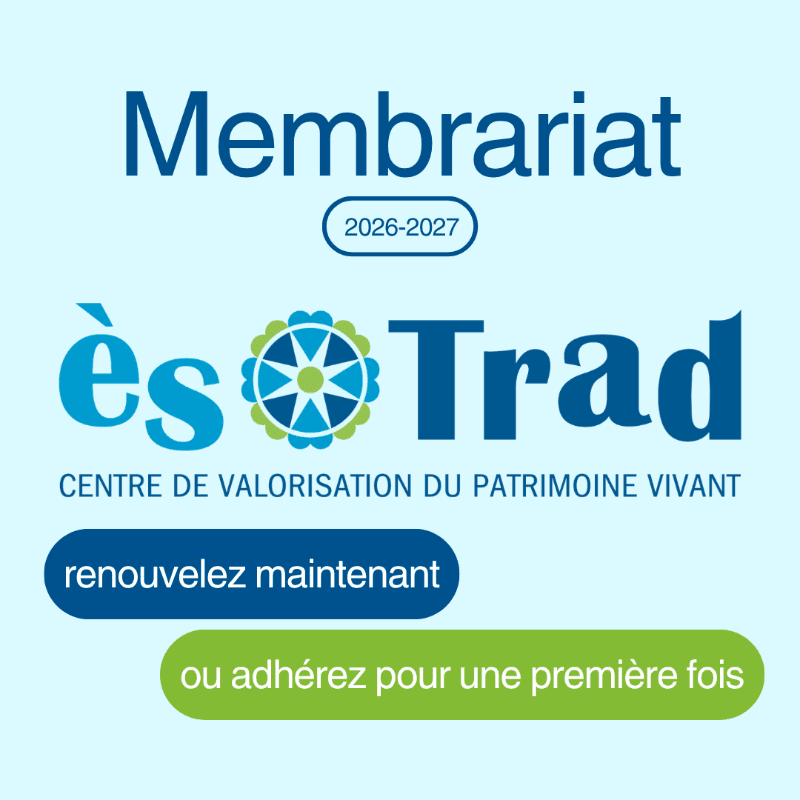 A light blue background frames the text "Membrariat 2026-2027" at the top, followed by the logo and name "ès Trad CENTRE DE VALORISATION DU PATRIMOINE VIVANT" in the middle, with two speech bubbles at the bottom: one blue saying "renouvelez maintenant" and one green saying "ou adhérez pour une première fois".