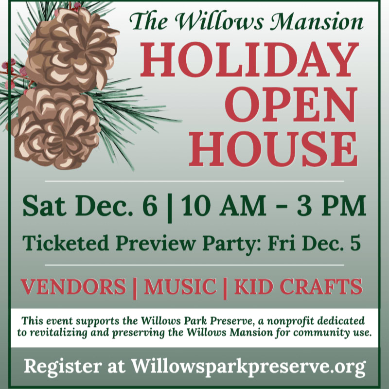 Pinecones and pine needles are in the foreground of a flyer announcing The Willows Mansion Holiday Open House.
