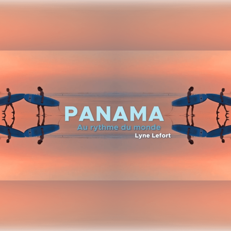 Silhouetted surfers with surfboards stand on a beach reflected in the water against a vibrant sunset sky, with the text "PANAMA Au rythme du monde Lyne Lefort" centered in the middle.