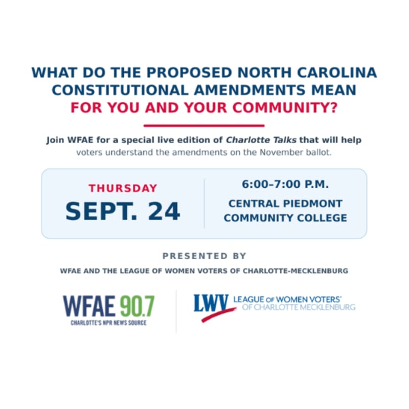 A white background displays text about a live edition of Charlotte Talks discussing North Carolina constitutional amendments, with event details and logos of WFAE and the League of Women Voters in the foreground.