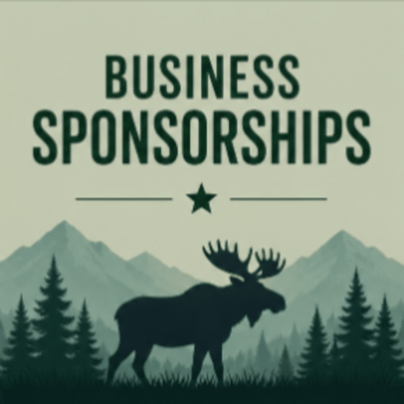 A silhouette of a moose stands in a forest with mountains in the background, above text that reads "BUSINESS SPONSORSHIPS".