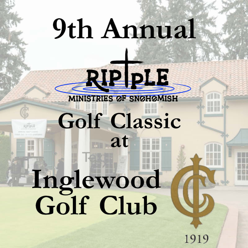 A flyer for the 9th Annual Ripple Ministries of Snohomish Golf Classic at Inglewood Golf Club is displayed in front of a building with trees in the background.