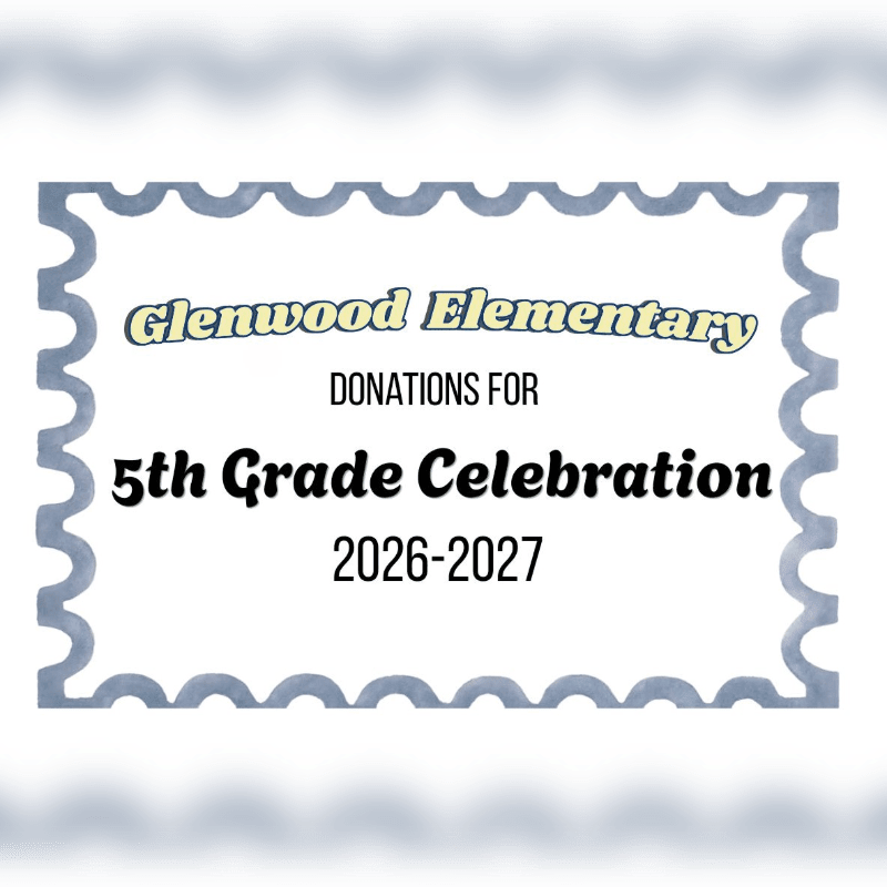 A postage stamp-like border frames text announcing "Glenwood Elementary Donations for 5th Grade Celebration 2026-2027" against a blurred, light blue background.