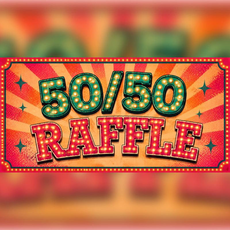 A brightly lit marquee sign for a "50/50 Raffle" with a starburst background is centered in the frame.