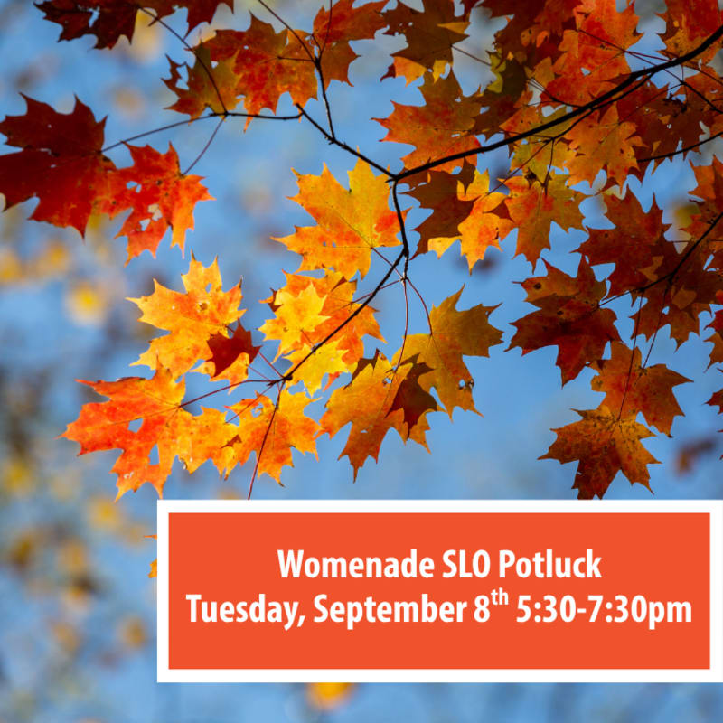 Autumn leaves in vibrant oranges and yellows are in the foreground against a clear blue sky, with an orange banner at the bottom announcing "Womemade SLO Potluck Tuesday, September 8th 5:30-7:30pm".