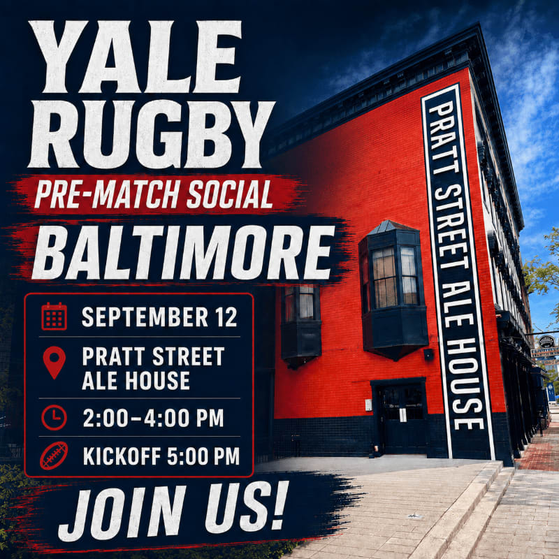 A red brick building with "PRATT STREET ALE HOUSE" written vertically on its side stands in the background, while the foreground features text announcing a "YALE RUGBY PRE-MATCH SOCIAL" in Baltimore on September 12th.