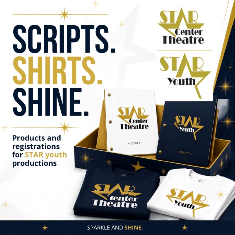 In the foreground, folded t-shirts and scripts are displayed, while the background features logos for STAR Center Theatre and STAR Youth.