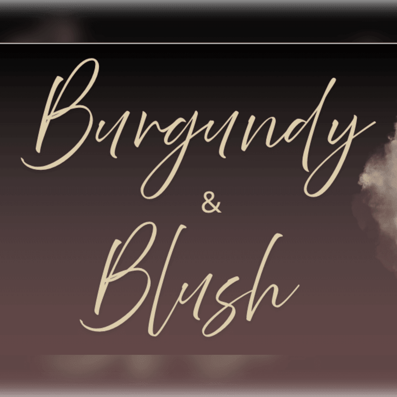 Creamy script text reading "Burgundy & Blush" floats against a dark, smoky background with hints of light clouds on the right.
