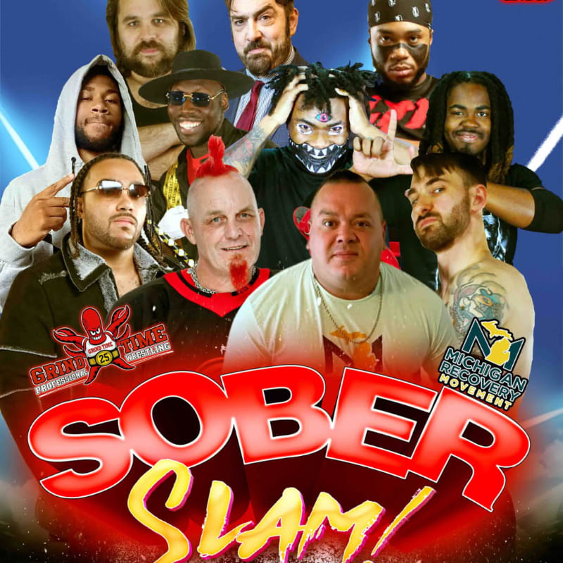 A group of wrestlers, some with face paint and mohawks, pose in the foreground with a "Sober Slam!" logo, while a blurred, bright background suggests a stage or event.