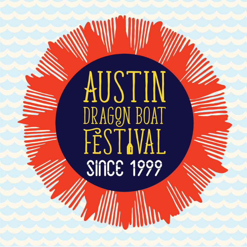 A circular graphic with the words "Austin Dragon Boat Festival Since 1999" in yellow and white text on a dark blue background is surrounded by a red sunburst design, all set against a light blue background with a white wave pattern.