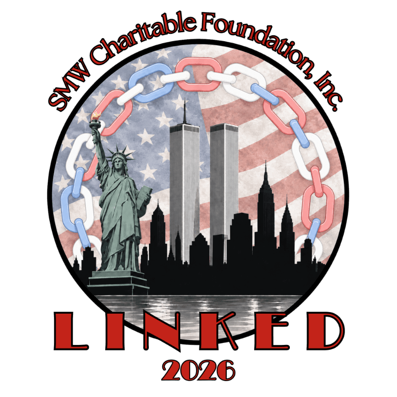 A circular emblem features the Statue of Liberty and the Twin Towers against a backdrop of the American flag, encircled by a chain, with the words "SMW Charitable Foundation, Inc." above and "LINKED 2026" below.