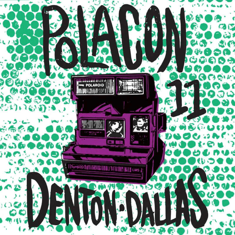 A purple Polaroid camera with two photos in its display sits in the foreground against a background of green circles and black text that reads "POLACON 11 DENTON DALLAS".