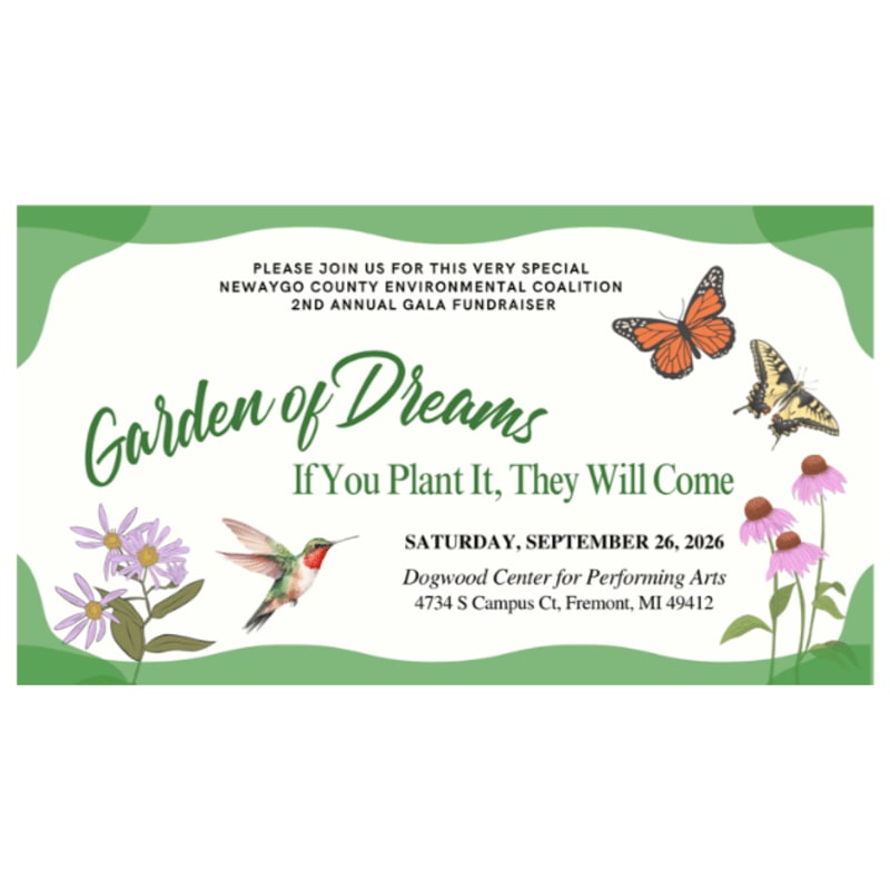 A green-bordered invitation for the Newaygo County Environmental Coalition's "Garden of Dreams" gala fundraiser features delicate flowers, a hummingbird, and butterflies in the foreground, with event details printed in the background.