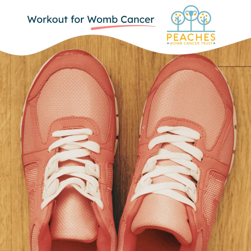 A pair of pink athletic shoes rests on a wooden floor, with a wavy white border and logos for "Workout for Womb Cancer" and "PEACHES Womb Cancer Trust" above.