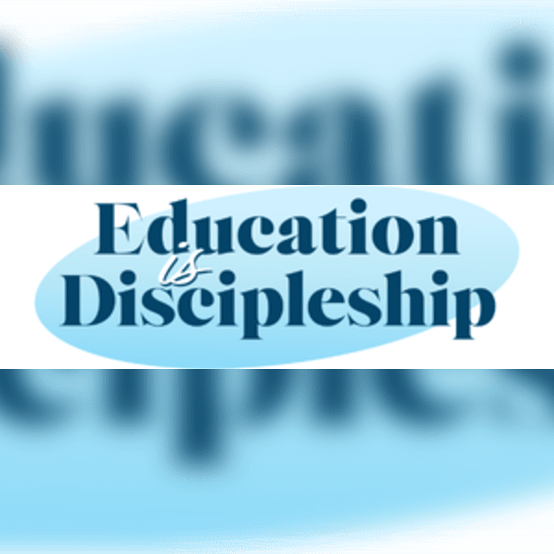 A blue oval with the words "Education & Discipleship" in white text is centered on a blurred background of the word "education" in large, light blue letters.