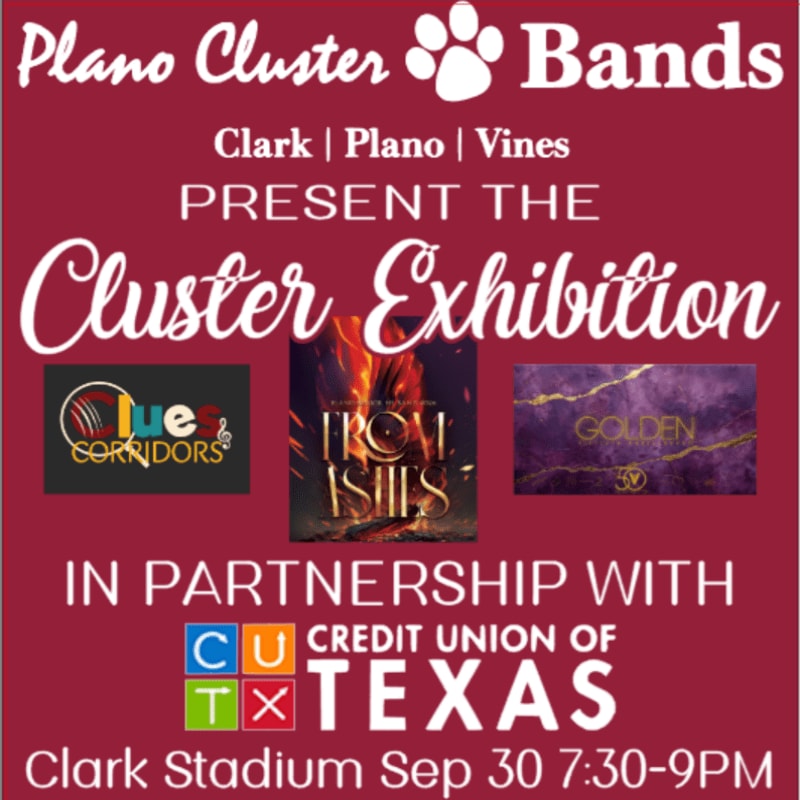 A maroon poster advertises the "Plano Cluster Bands Present the Cluster Exhibition" featuring three event logos in the middle, with "In Partnership With CU Credit Union of Texas" and event details at the bottom.