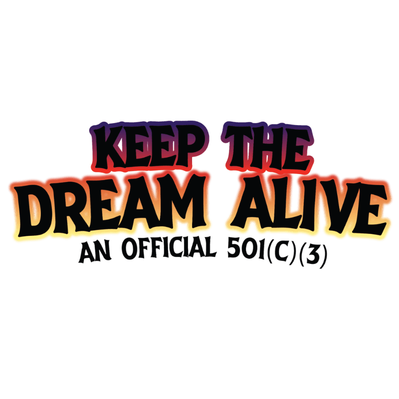 Bold, colorful text reading "KEEP THE DREAM ALIVE" is set against a plain white background.