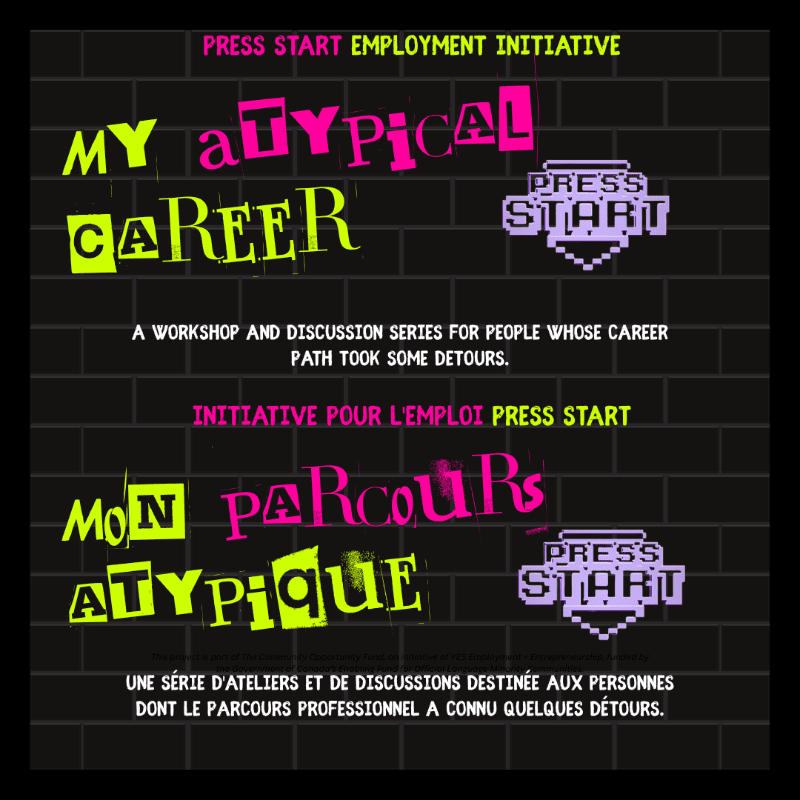 A dark brick background frames a poster with two sections, each featuring pixelated "Press Start" buttons and bold, colorful text in English and French about an employment initiative for unconventional career paths.