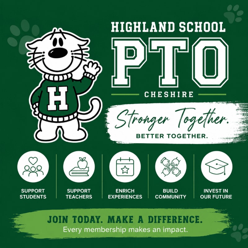 A cartoon cat wearing a sweater with an "H" stands on the left, while the right side features text about Highland School PTO Cheshire and icons representing school support, with a green background and paw prints.