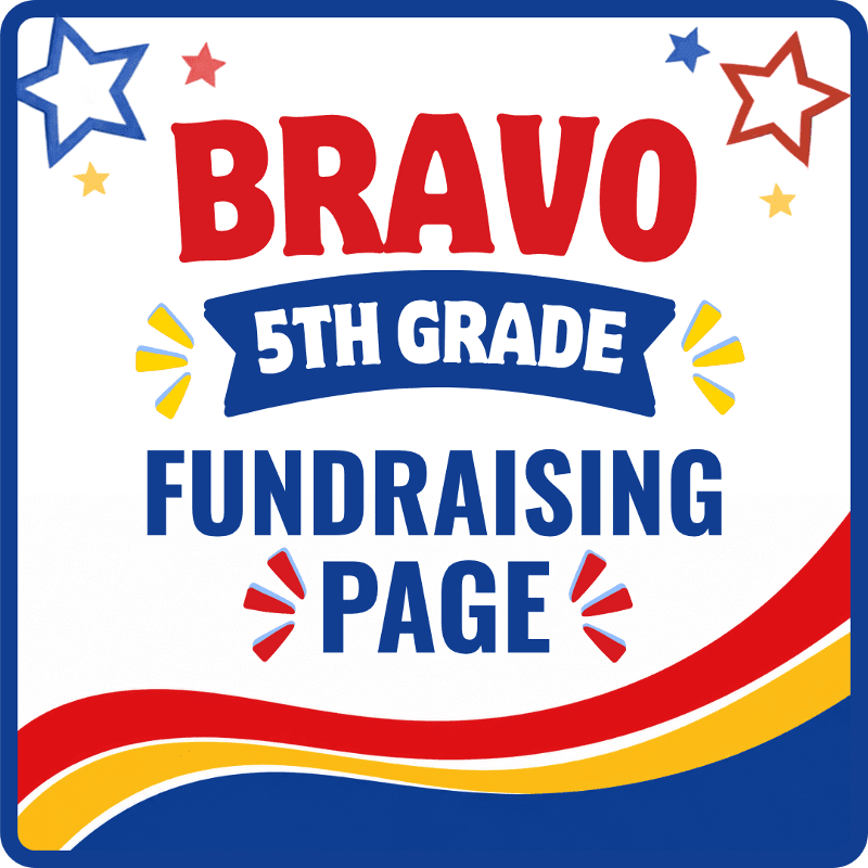 Red, white, and blue stars and wavy stripes frame the bold text "BRAVO 5TH GRADE FUNDRAISING PAGE" in the foreground, against a white background.