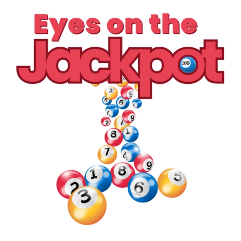 Red text reading "Eyes on the Jackpot" is above a cascade of colorful lottery balls falling against a white background.