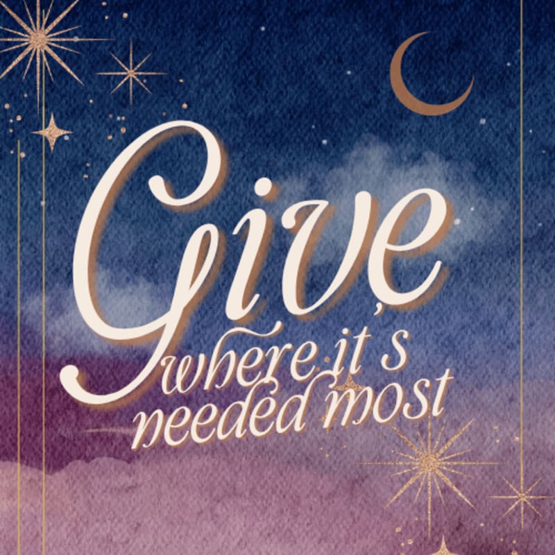 A celestial night sky with a crescent moon and stars frames the words "Give where it's needed most" in elegant script.