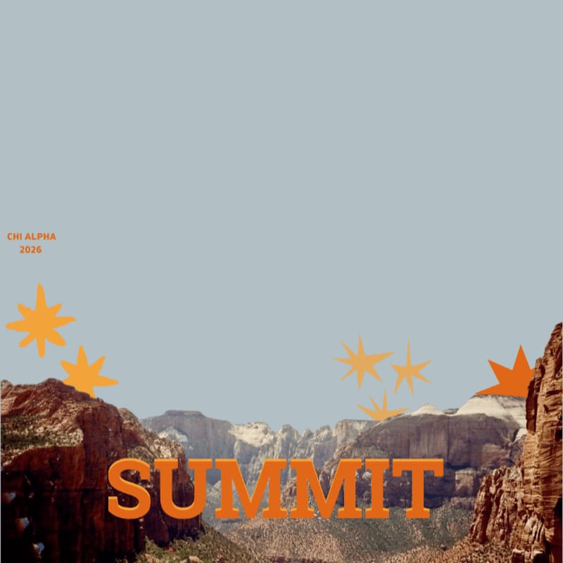 Orange starbursts and "CHI ALPHA 2026" float above a mountainous desert landscape with the word "SUMMIT" prominently displayed in the foreground.